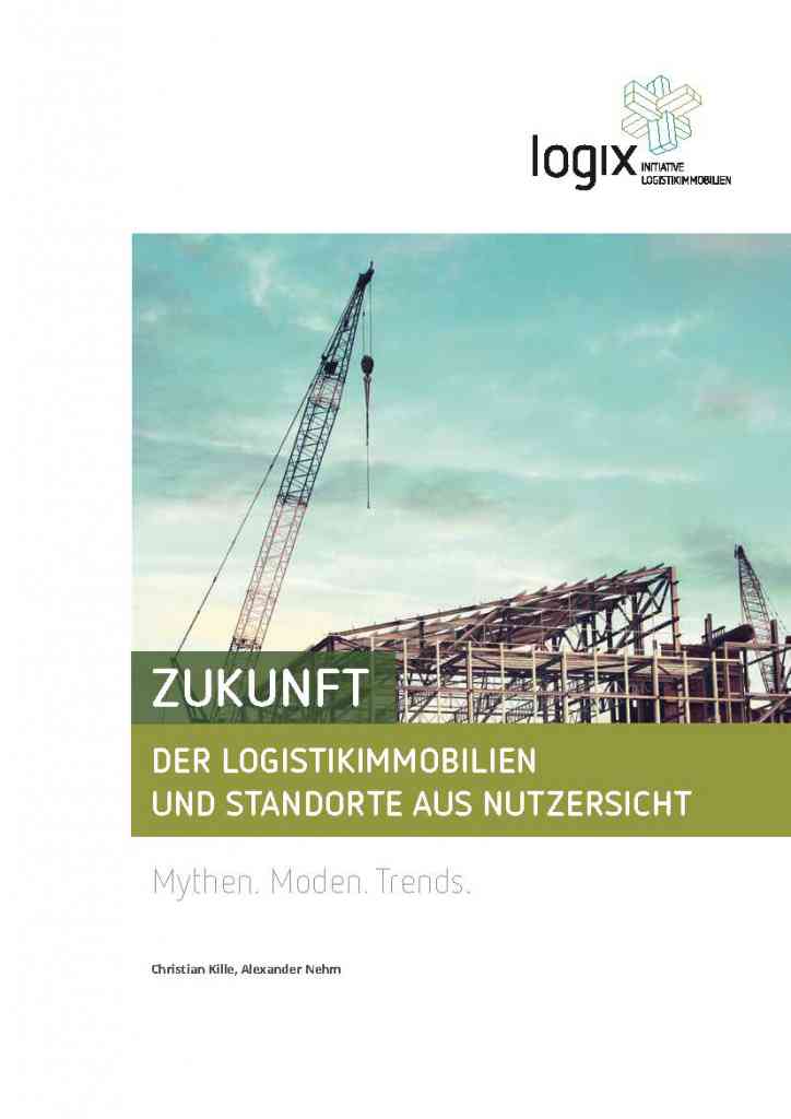 Zukunft der Logistikimmobilien und Standorte aus Nutzersicht